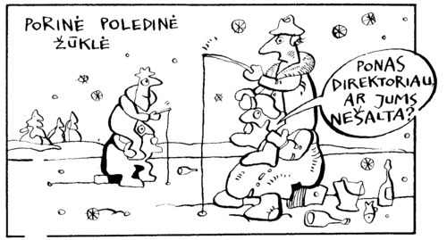 Cartoon: Pair ice fishing sport (medium) by Kestutis tagged ice,fishing,director,office,winter,sport,kestutis,lithuania,sluota,adventure