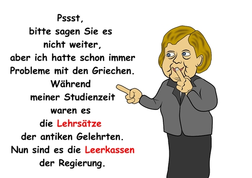 Cartoon: Angelas Geständnis (medium) by RiwiToons tagged angela,merkel,euro,eurokrise,griechenland,physik,mathematik,physikerin,lehrsatz,wissen,anzike,gelehrte,philosophen,griechen,altertum,wissenschaft,schulden,griechenlandkrise,eurowährung,finanzen,ezb,eurokurs,schuldenschnitt,verschuldung,geld,sparmaßnahmen,sparkurs