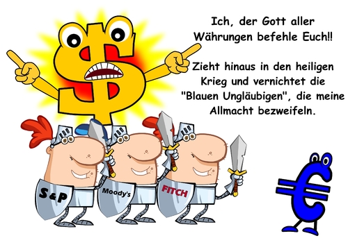 Cartoon: göttlicher Dollar (medium) by RiwiToons tagged dollar,euro,rating,ratingagentur,börsenindex,bewertung,bonität,ritter,schwert,schild,europa,eurowährung,europawährung,währungskrise,schuldenstaaten,schuldenlast,ezb,währungsverfall,finanzkrise,europakrise