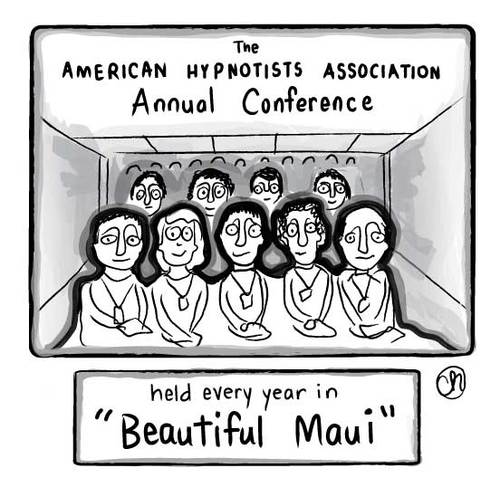 Cartoon: AHA- American Hypnotists Assoc. (medium) by a zillion dollars comics tagged psychology,hypnotism,business,conference,hawaii