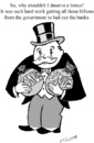 Cartoon: Bonus (small) by Alan tagged bonus dollar banker monopoly tears money