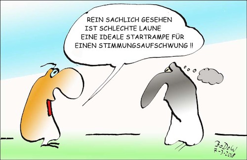 Cartoon: Appell an die Vernunft !! (medium) by BoDoW tagged aufwärts,depression,startrampe,gute,schlechte,laune,stimmung,aufschwung,stimmungsaufschwung,optimismus,sachlich