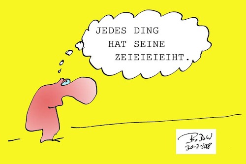 Cartoon: Grundlegende Erkenntnis (medium) by BoDoW tagged jedes,ding,hat,seine,zeit