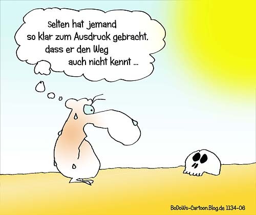 Cartoon: In der Wüste (medium) by BoDoW tagged klar,schädel,totenkopf,sand,tod,hitze,sonne,verlaufen,wüste