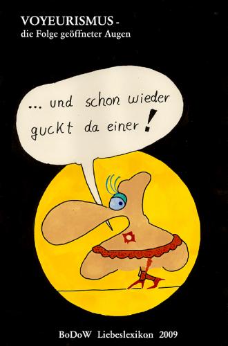 Cartoon: Voyeurismus (medium) by BoDoW tagged gucken,attraktion,ausziehen,nackt,striptease,peepshow,voyeurismus,liebeslexikon,liebe