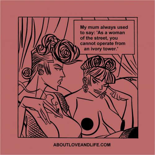 Cartoon: 132_alal  Ivory Tower (medium) by Age Morris tagged agemorris,victorzilverberg,aboutloveandlife,toons,cartoons,mum,always,usedtosay,womanofthestreet,streetgirl,hooker,workinggirl,prostitute,sportinglady,pleasuregirl,sexformoney,operate,ivorytower