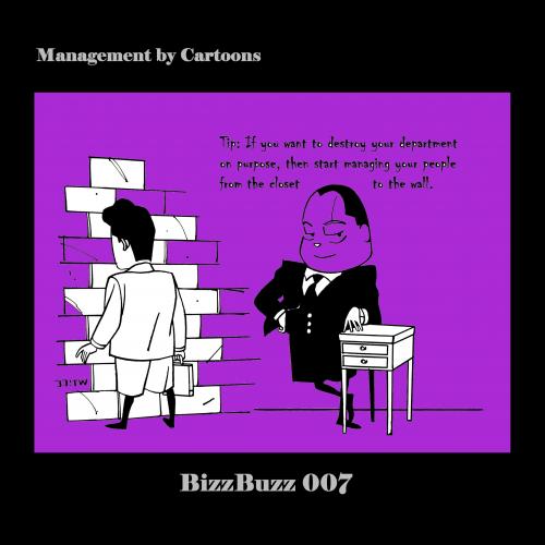 Cartoon: Manage from Closet to Wall (medium) by MoArt Rotterdam tagged bizzbuzz,bizztoons,managementcartoons,managementadvice,managementstyle,officelife,businesscartoons,officesurvival,destroyyourdepartment,onpurpose