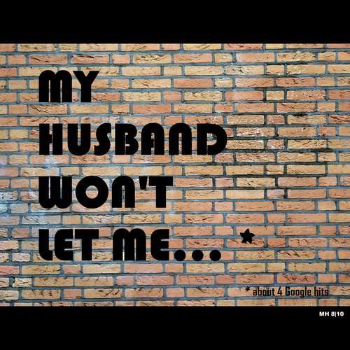 Cartoon: MH - My husband wont let me... (medium) by MoArt Rotterdam tagged google,googlehits,manandwife,married,marriage,maritalissues,myhusbandwont,hewontletme,husband