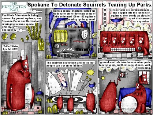 Cartoon: Spokane to detonate squirrels (medium) by bob schroeder tagged comic,webcomic,arboretum,squirrels,artillery,machine,rodenator,propane,oxygen,tunnels,electric,spark,explosion,population