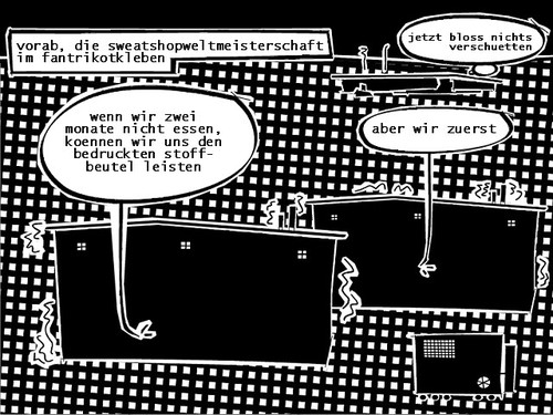 Cartoon: weltmeisterschaft (medium) by bob schroeder tagged weltmeister,fussball,merchandise,fan,sweatshop,einkommen