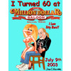 Cartoon: 60 in North Dallas (small) by saltpppr tagged sex 60 birthday age