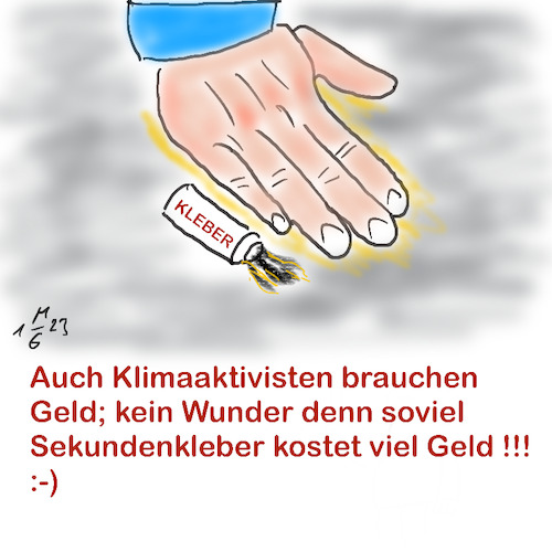 Cartoon: Geld für Klimaaktivisten (medium) by legriffeur tagged klima,klimaaktivisten,umwelt,deutschland,letzte,generation,umweltschutz,sekundenkleber,strassenblockade,strassenblockaden