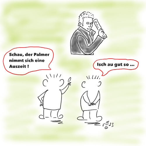 Cartoon: Sag zum Abschied leise Servus ! (medium) by legriffeur tagged oberbürgermeister,tübingen,borispalmer,diegrünen,auszeit,äußerungen,politik,badenwürttemberg,deutschland,unserland