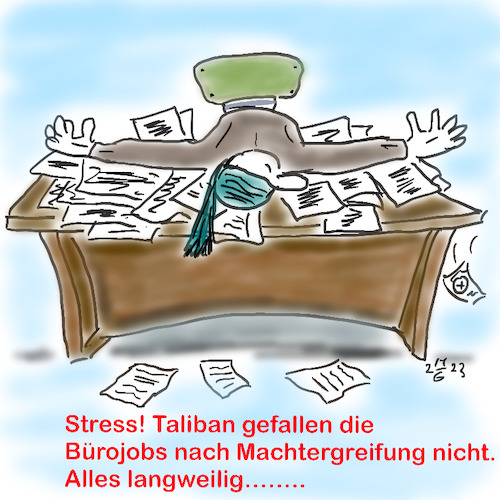 Cartoon: Taliban im Bürostress (medium) by legriffeur tagged afghanistan,taliban,machtergreifung,aussenpolitik,bürojob,machtergreifungdertaliban