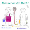 Cartoon: Männer an die Macht (small) by legriffeur tagged männer,mann,dermann,männlich,männlichkeit,haushalt,macht,männerandiemacht,geschlechter,haushaltmachen