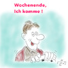 Cartoon: Wochenende (small) by legriffeur tagged wochenende,freizeit,arbeitswoche,arbeitszeit,wochenendeinsicht,daswochenendeistda