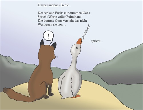 Cartoon: unverstandenes Genie (medium) by gege tagged prahlhans,prahlen,genie,geflügel,tiere,tier,gans,fuchs