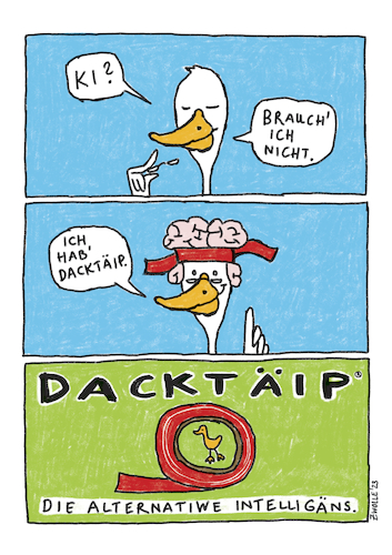 Cartoon: Dacktäip (medium) by toonwolf tagged ki,künstliche,intelligenz,hirn,kleben,intelligäns,gans,faken,denken,strunzen