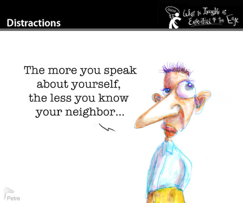 Cartoon: Distractions (medium) by PETRE tagged selfishness,neighbor,talk,chat