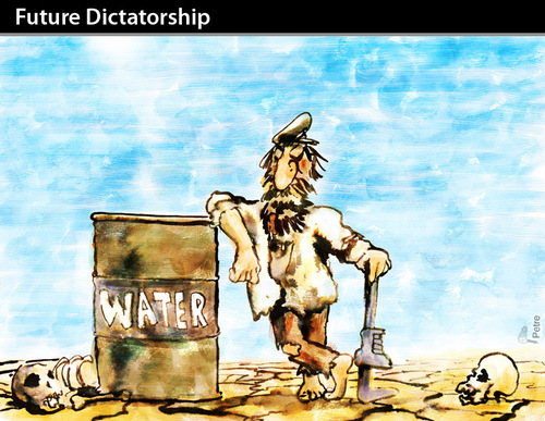 Cartoon: Future Dictatorship (medium) by PETRE tagged dictatorship,water,future,war