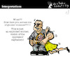 Cartoon: Interpretations (small) by PETRE tagged socialclass,gender,oppression,violence,contradiction