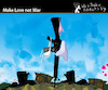 Cartoon: Make Love not War (small) by PETRE tagged lovenotwar,love,war