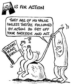 Cartoon: A is for ACTION! (medium) by CartoonGenius tagged motivational,cartoon,funny,motivator,take,action
