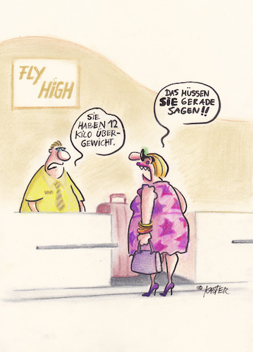 Cartoon: fly high (medium) by Petra Kaster tagged urlaub,reisen,flugreisen,gepäck,übergewicht,ernährung,fettleibigkeit,diäten,flughäfen,bodenkontrollen,urlaub,reisen,flugreisen,gepäck,übergewicht,ernährung,fettleibigkeit,diäten,flughäfen,bodenkontrollen