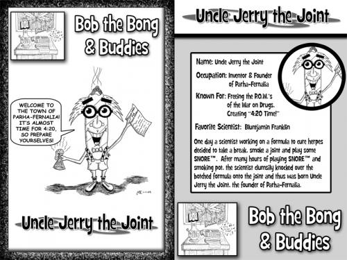 Cartoon: Uncle Jerry the Joint (medium) by yusanmoon tagged bob,the,bong,yu,san,moon,cartoon,comic,artist,funny,humor