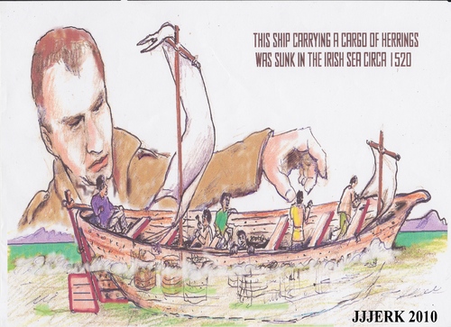 Cartoon: Sunk in 1520 in Dublin Bay (medium) by jjjerk tagged ship,boat,cartoon,sunk,dublin,bay,ireland,irish,herring,herrings,in