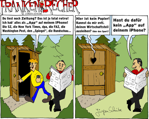 Cartoon: Franken-Recher 1 (medium) by Scheibe tagged iphone,app,plumpsklo,wald,zeitung,sportteil,papier