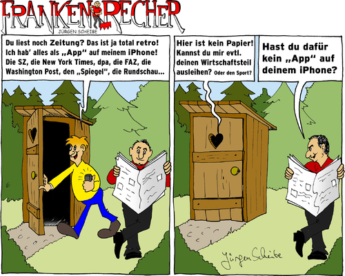 Cartoon: Franken-Recher 1 (medium) by Scheibe tagged iphone,app,plumpsklo,wald,zeitung,sportteil,papier