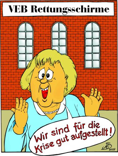 Cartoon: VEB Rettungsschirme (medium) by MiS09 tagged krise,merkel,wirtschaft,konjunkturpaket,rettungsschirme,veb,staat,banken,haushalt,wahlkampf