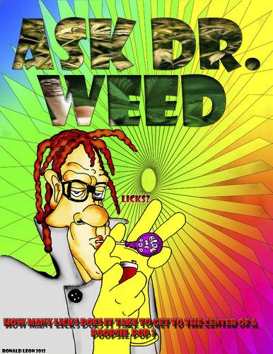 Cartoon: ASK DR. WEED (medium) by DaD O Matic tagged photoshop,twisted,weed,high,pop