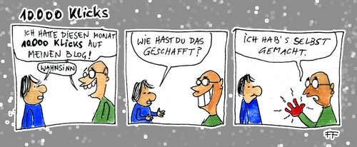 Cartoon: 10.000 Klicks (medium) by Florian France tagged 5000,klicks,blog,ruhm,bekanntheit,10000,ehre