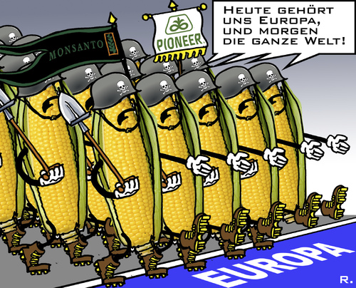 Cartoon: Genmais - im Vormarsch (medium) by RachelGold tagged genmais,eu,verbot,ende,monsanto,pioneer,gentechnik