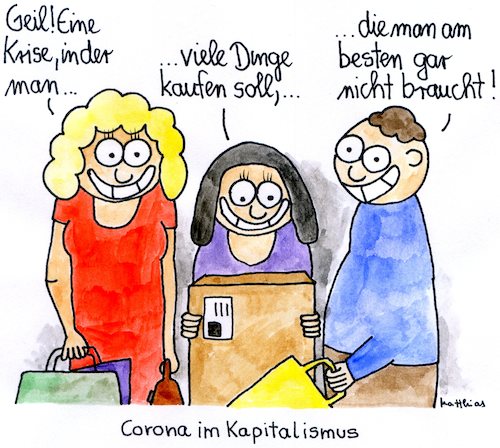 Cartoon: Corona im Kapitalismus (medium) by Matthias Schlechta tagged corona,covid,pandemie,krise,wirtschaftskrise,wirtschaftseinbruch,umsatzsteuer,mehrwertsteuer,steuersenkung,mittelstand,handel,einzelhandel,nachfrage,kaufanreize,konsum,shopping,onlinehandel,kapitalismus,kaufen,umsatz,umsatzeinbruch,corona,covid,pandemie,krise,wirtschaftskrise,wirtschaftseinbruch,umsatzsteuer,mehrwertsteuer,steuersenkung,mittelstand,handel,einzelhandel,nachfrage,kaufanreize,konsum,shopping,onlinehandel,kapitalismus,kaufen,umsatz,umsatzeinbruch