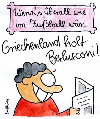 Cartoon: Griechenland holt Berlusconi (medium) by Matthias Schlechta tagged griechenland,berlusconi,schuldenkrise