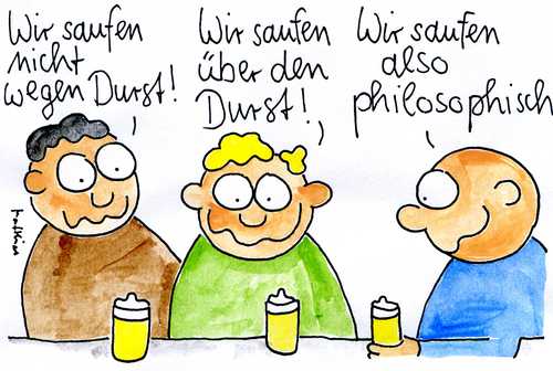 Philosophisches Saufen Philosophisches Saufen