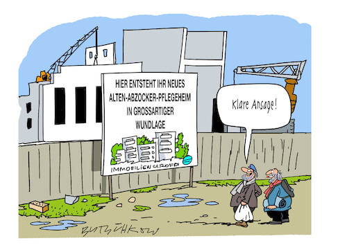 Cartoon: Bauplatz mit Schild (medium) by Butschkow tagged pflegeheim,bauplatz,abzocke,pflegeheim,bauplatz,abzocke