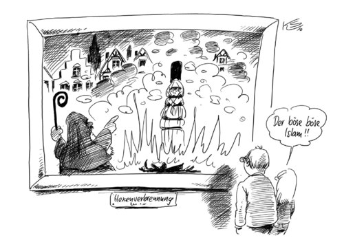 Cartoon: Der böse Islam (medium) by Stuttmann tagged islam,mittelalter,hexenverbrennung,islam,mittelalter,hexenverbrennung