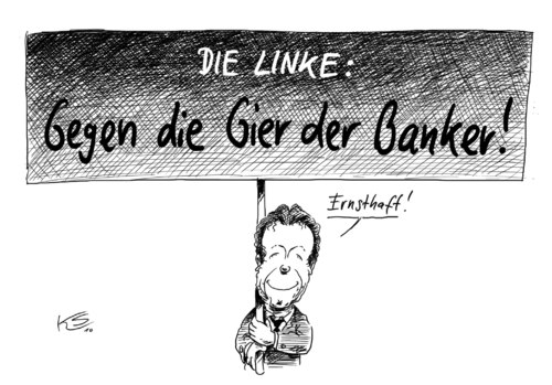 Cartoon: Ernsthaft (medium) by Stuttmann tagged linke,ernst,banken,gier,linke,ernst,banken,gier,bank,finanzen,gierig