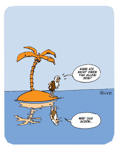 Cartoon: Allein (medium) by FEICKE tagged insel,allein,meer,reise,urlaub,ausspannen,ferien,alltag,langeweile