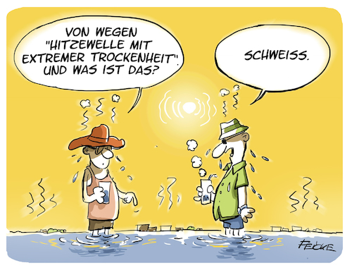 Cartoon: Hitzewelle (medium) by FEICKE tagged klima,wetter,hitze,dürre,trocken,schitzen,eklig,klima,wetter,hitze,dürre,trocken,schitzen,eklig