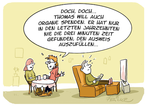 Cartoon: keine zeit für Organspende (medium) by FEICKE tagged organspende,phlegma,zeit,tod,sterben,medizin,hilfe,organspende,phlegma,zeit,tod,sterben,medizin,hilfe