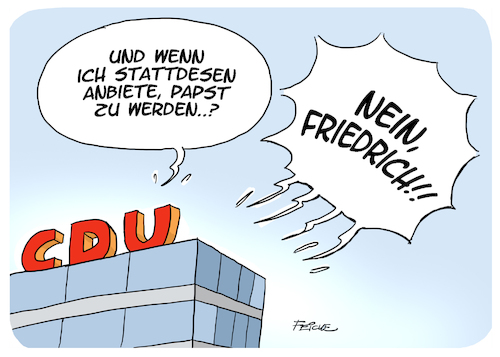 Cartoon: Merz drittes Angebot (medium) by FEICKE tagged feicke,friedrich,merz,cdu,partei,wahl,papst,wirtschaftsminister,feicke,friedrich,merz,cdu,partei,wahl,papst,wirtschaftsminister