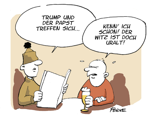 Cartoon: Trump und der Papst treffen sich (medium) by FEICKE tagged trump,papst,audienz,witz,bier,stammtisch,trump,papst,audienz,witz,bier,stammtisch