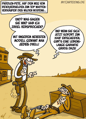 Cartoon: Pistolen-Pete (medium) by mil tagged colt,revolver,waffe,pistole,pete,cowboy,schütze,revolverheld,verkäufer,vertreter,duell,wilder,westen,vertrag,garantie,kugeln,schusswunde