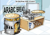Cartoon: ARABIC BREAD ..of cource! (small) by samir alramahi tagged bread,loaf,baking,wheat,food,arab,syria,rome,barns,usa,aid,ramahi,cartoon