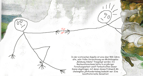 Cartoon: Kunsthistorische Sensation! (medium) by Erwin Pischel tagged michelangelo,maler,bildhauer,barock,kunst,künstler,kultur,sixtinische,kapelle,vatikan,malerei,fresco,gemälde,belebung,adam,schöpfung,bibel,gott,erschaffung,zeigefinger,göttlich,funke,menschheit,zerstörung,arbeit,team,teamwork,restauration,restaurieren,farbschicht,abtragen,bedeckung,abtragung,entfernung,szene,farbe,kunstwerk,opus,pischel